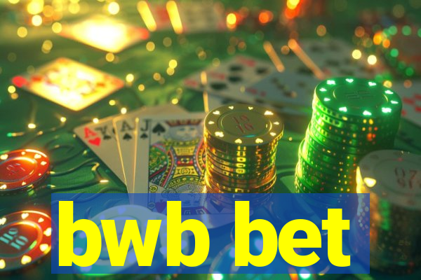 bwb bet